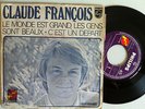 CLAUDE FRANCOIS -le monde est grand- (45t) RARE POCHETTE AVEC DISQUES FLECHE