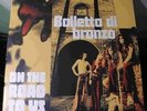 Balletto di bronzo - On the road toYS -ristampa AMS - gatefold cover unplayed