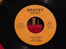 THE X-MAN That Body / Fired Up RARE BOOGIE FUNK DETROIT PRIVATE 45 BRACEY *HEAR