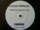 CLAUDE FRANCOIS -magnolias for ever- 1990 Maxi (12