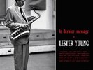 * SAM RECORDS - 84069 - LESTER YOUNG - LE DERNIER MESSAGE DE LESTER YOUNG *