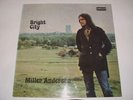 MILLER ANDERSON...BRIGHT CITY...U.K. 1ST PRESS...SUPER CLEAN EX...TASTY & RARE