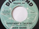 JOAN BAKER   EVERYBODY'S TALKING / SATISFY ME   NORTHERN SOUL 45 on DIAMOND hear