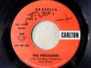 The PERSUADERS Arabella original monster northern soul R&B promo 60's Carlton 45