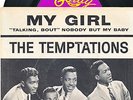 THE TEMPTATIONS  MY GIRL B/W TALKING BOUT NOBODY BUT MY BABY