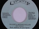 Modern Soul 45 MARK ANTHONY & LYTE SPEED I'm Just A Boogie Roller HEAR