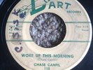 Northern Soul Rockabilly R&B 45 Chase Canfil Woke Up This Morning Dart 110
