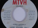 Funk 45 BOBBY WILLIAMS Funky Superfly MTVH HEAR VG++/NM