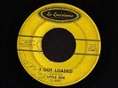 SOUL 45 LITTLE BOB I GOT LOADED / NOBODY BUT YOU LA LOUISIANNE 8067 HEAR