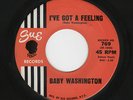 '62 Northern/R&B BABY WASHINGTON I've Got a Feeling/Hush Heart M- HEAR BOTH