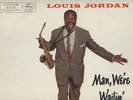 LOUIS JORDAN & HIS TYMPANY 5  MAN, WE ARE WAILIN´ USA MERCURY MG20331 EXC DG1958