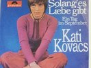 KATI KOVACS      SO LANG´ ES LIEBE GIBTR            EIN TAG IM SEPTEMBER
