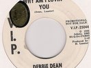 DEBBIE DEAN - WHY AM I LOVIN' YOU - RARE ORIG 1968 V.I.P. 45 V.I.P-25044  VG+
