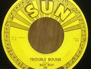 BILLY RILEY TROUBLE BOUND / ROCK WITH ME BABY Original Sun Records ROCKABILLY