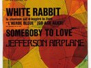 SP JEFFERSON AIRPLANE WHITE RABBIT (FRENCH SINGLE)