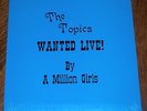 Sealed THE TOPICS WANTED LIVE BY A MILLION GIRLS Northern Soul LP Orig Press