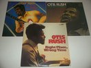 3 Otis Rush LPs: Right Place, Wrong Time /Cold Day In Hell / So Many Roads, live