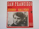 Johnny Hallyday SP (très rare)  SAN FRANCISCO