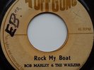 BOB MARLEY & THE WAILERS / ROCK MY BOAT / LISTEN