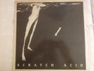 SCRATCH ACID 1984 Debut LP VG+ OOP w/Insert THE JESUS LIZARD David Yow KBD TX