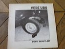 PERE UBU Dont expect art  LP live Akron 78