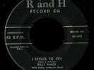 Rockabilly R&B 45   Billy Mack   I Refuse To Cry   R & H   mp3