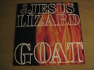 Jesus Lizard, The ?– Goat    12