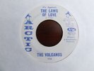 THE VOLCANOS THE LAWS OF LOVE ARCTIC US ORIGINAL 45 N/MINT SUPER RARE