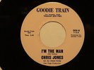 northern sou CHRIS JONES I'm The Man GOODIE TRAIN M- hear sound clip FUNK