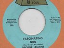 GEORGE LEMONS-***FASCINATING GIRL***-GOLD SOUL-***NICE COPY***