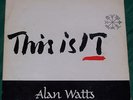 ALAN WATTS THIS IS IT PRIVATE PSYCH