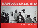 BANDA BLACK RIO „SACI PERERE“ BRASIL FUNK RI