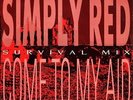 SIMPLY RED come to my aid (survival mix) EKR 19TX uk elektra 1985 12