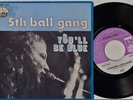 5TH BALL GANG 7