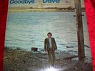 DAVID BAXTER - Goodbye Dave LP ..1970 Reflection Recs .. Rare .. Andwellas Dream