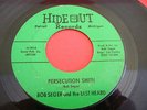 Detroit Garage 45 BOB SEGER & LAST HEARD Persecution Smith HIDEOUT 1014 Orig VG+