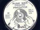 PREDATOR – Punk Man 7“ (pUnK/KBD/ORIG ´78/PIGZ/MACHINES/NORMALS/DEAD BOYS)