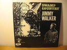 Jimmy Walker - Swamp Country -Rare Swamper LP -Okefenokee - Killer Swampy sound