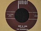 ORIGINAL FIRST PRESSING The Silhouettes Junior 391 Get a Job VG++/VG+