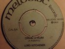 LORD KITCHENER RARE CALYPSO 45 MELODISC - DRINK-A-RUM EX