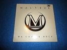MALTEZE-WE CAME 2 ROCK,PRIVATE HARD ROCK METAL,NWOBHM,HAWK,M 16,LIQUID MIRROR,Q5