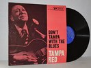 Tampa Red, Don't Tampa With The Blues   '61 Prestige Bluesville DG RVG LP