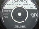 The Skyliners - This I Swear.  London HLU 8924.  Excellent.  RARE DOO WOP