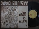 GEMINI BRASS The Time Is Right Now GEMINI Island Afro Calypso Disco Funk LP HEAR