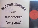 GUADELOUPE REFLEXIONS Orig LP Un Jeudi a l'arawak Hildevert Camille SIGNED