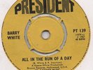 BARRY WHITE-ALL IN THE RUN OF A DAY(DANCER)-PRESIDENT-***NICE COPY***
