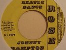 Johnny Hampton - The Beatle Dance / I Can't Get Along Without You (Rose 002)