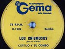 Hear Latin 78 rpm CORTIJO Y SU COMBO Los Chismosos GEMA 1202 Ismael Rivera