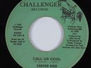 Modern Soul Boogie 45 CARVER HIGH Call Us Cool CHALLENGER HEAR