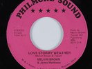70s Soul 45 MELVIN BROWN & JAMES MATTHEWS Love Stormy Weather PHILMORE HEAR